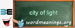 WordMeaning blackboard for city of light